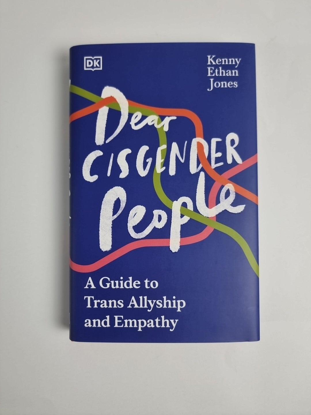 Dear Cisgender People: A Guide to Trans Allyship and Empathy | Hardcover | 2024