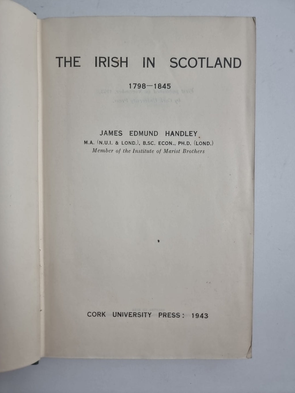 The Irish In Scotland (1798 - 1845), J. E. Handley