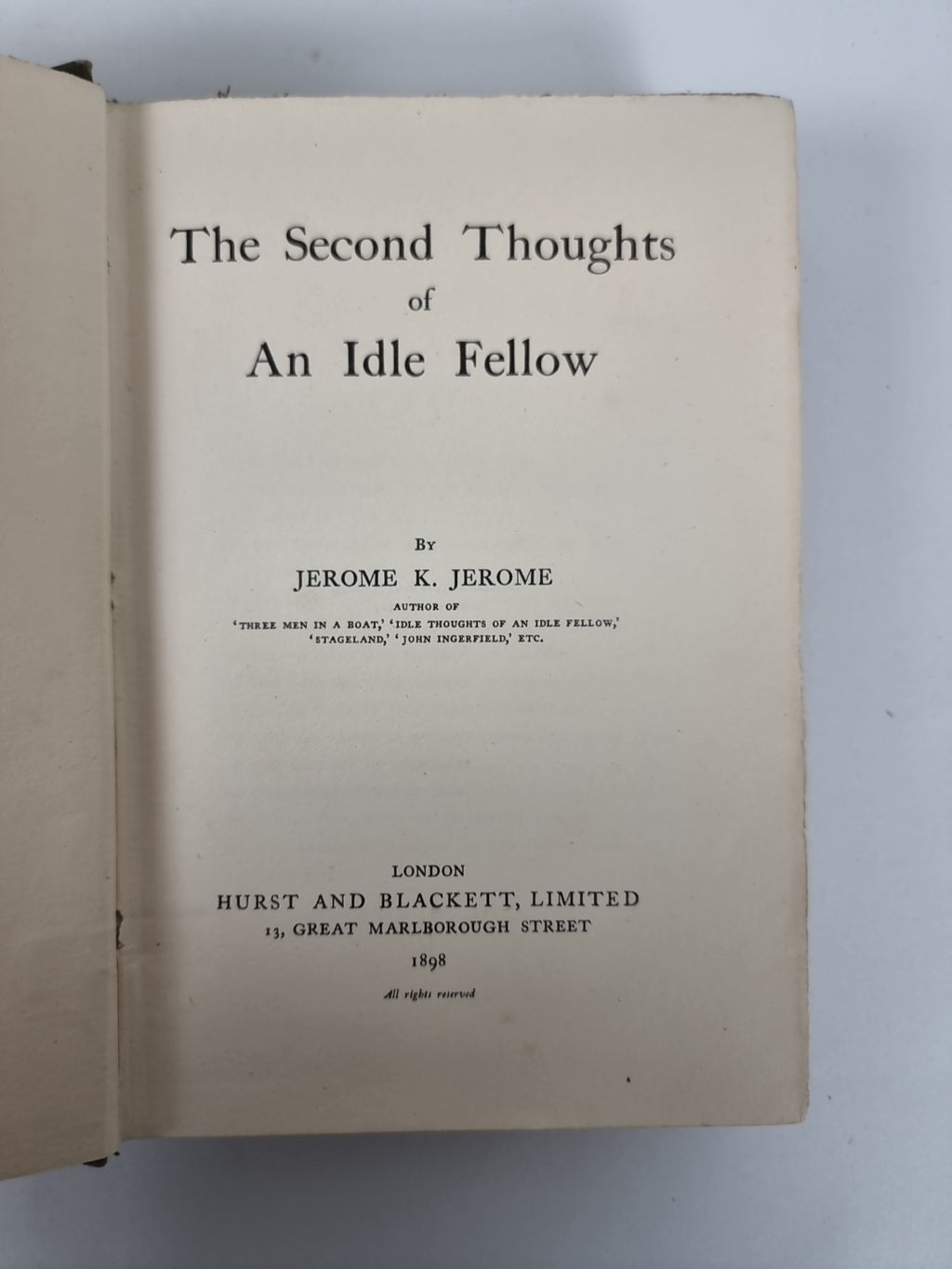 The Second Thoughts of an Idle Fellow, Jerome K. Jerome - First Edition