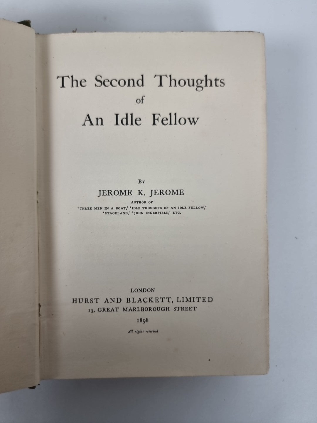 The Second Thoughts of an Idle Fellow, Jerome K. Jerome - First Edition