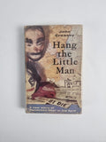 Hang the Little Man, John Creasey — 1963 1ST UK EDITION