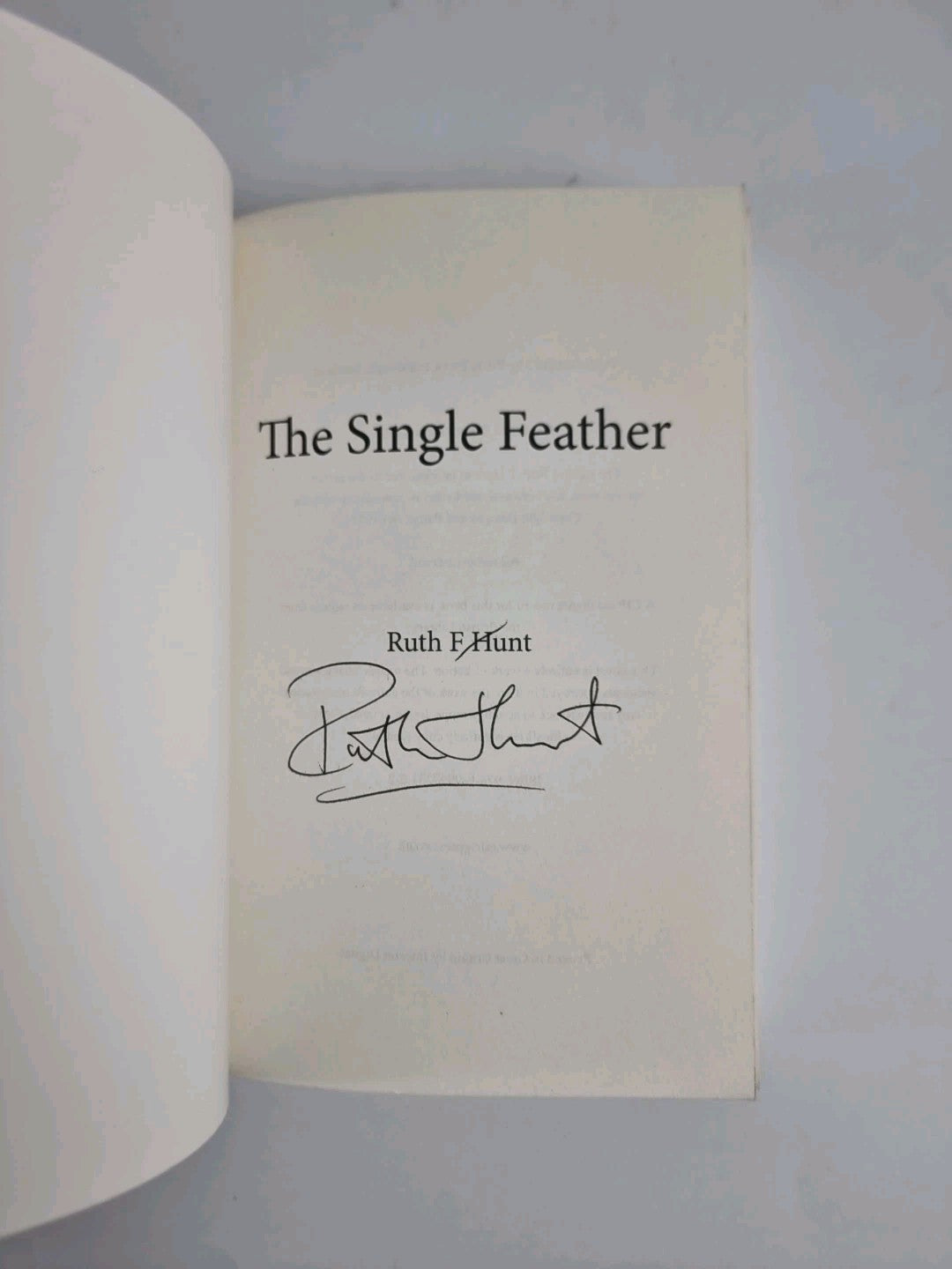 The Single Feather by Ruth F. Hunt (Paperback, 2015) 1st Edition and Signed NEW