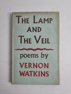 The Lamp And The Veil Poems, Vernon Watkins — First Edition