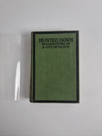 Hunted Down; Recollections Of A City Detective, James M'Govan — First Edition