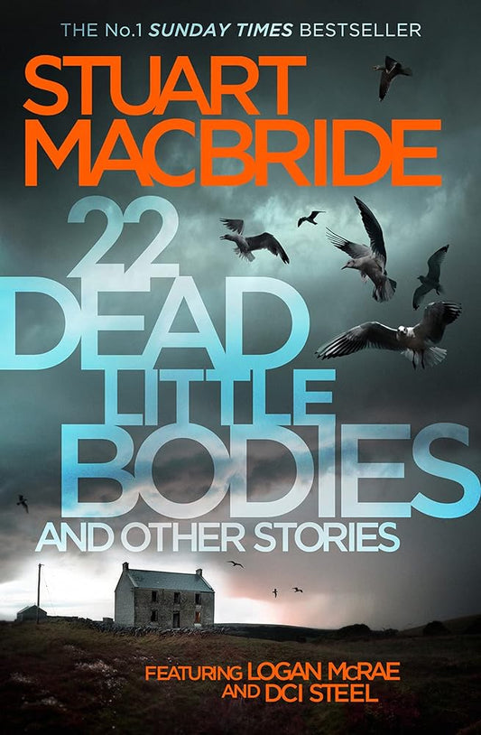 22 Dead Little Bodies and Other Stories: A collection of thrilling detective short stories from the Sunday Times bestselling author cover image