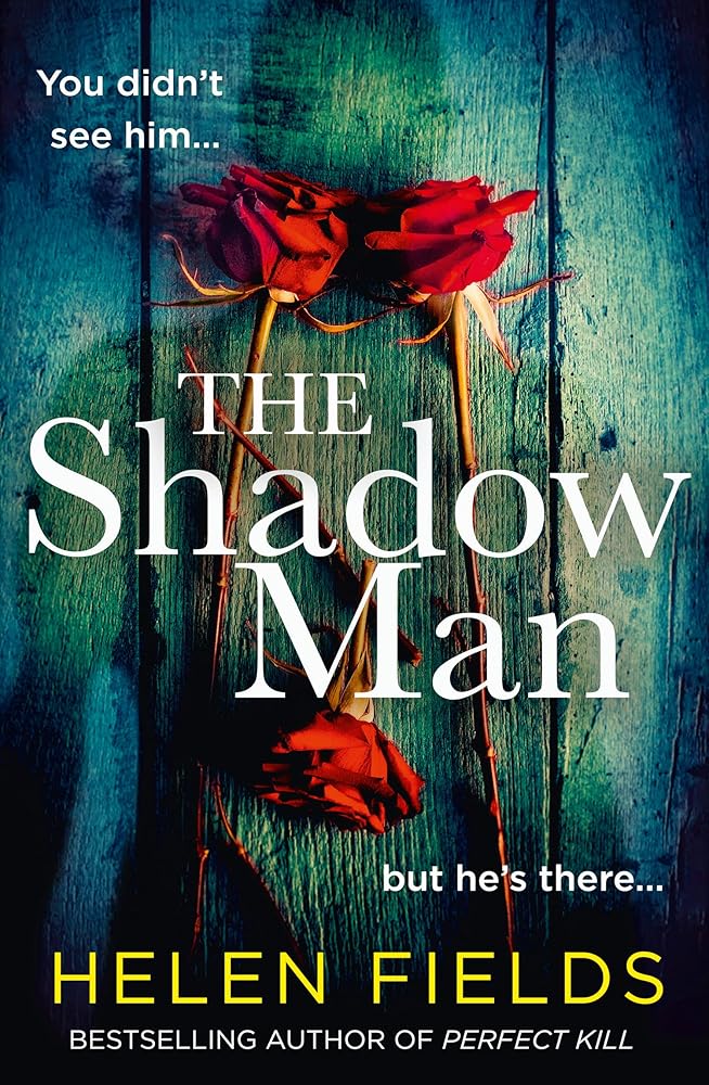 The Shadow Man: A gripping crime thriller from the bestselling author of the Perfect series cover image