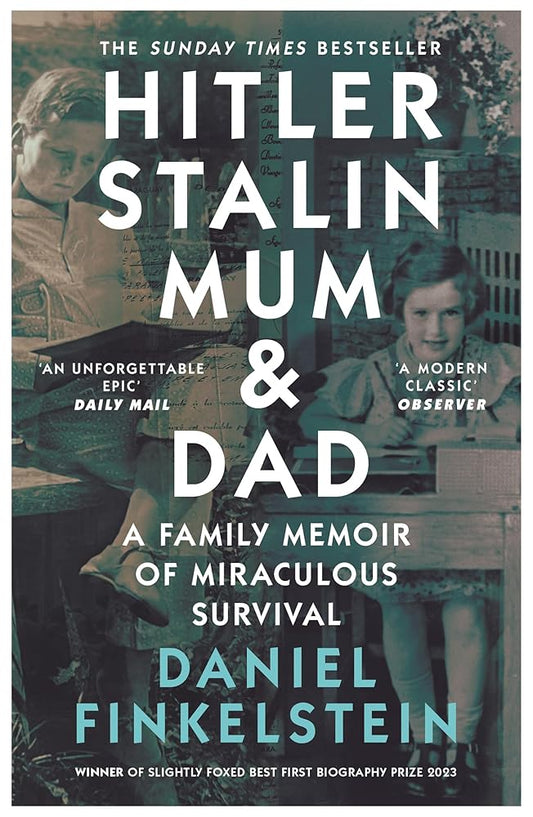 Hitler, Stalin, Mum and Dad: A Family Memoir of Miraculous Survival cover image