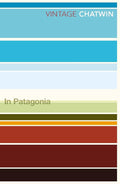 In Patagonia (Vintage Classics) cover image