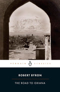 Penguin Classics Road To Oxiana cover image