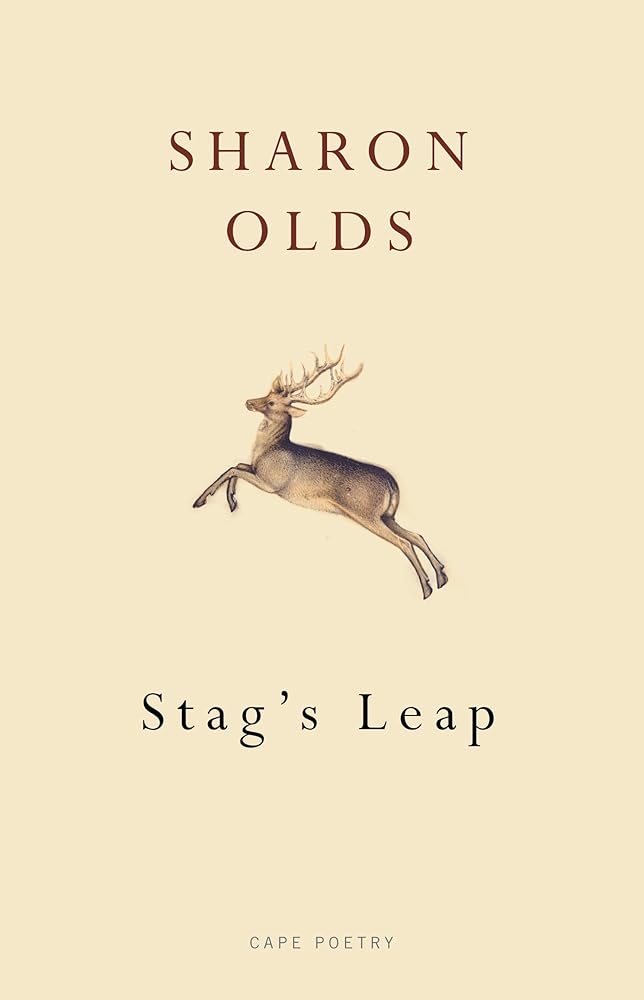 Stag's Leap. by Sharon Olds cover image