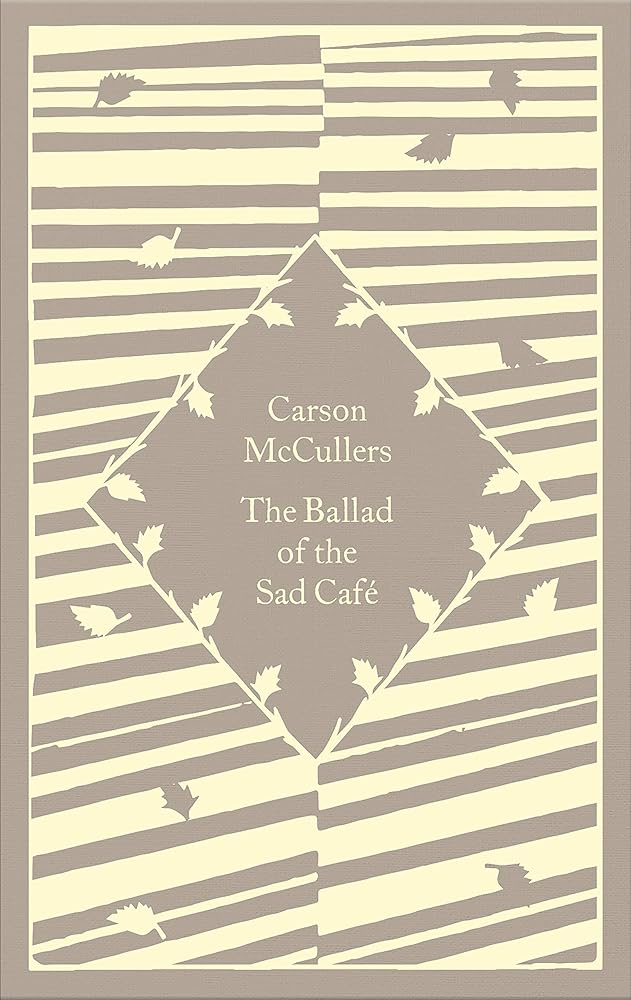 The Ballad of the Sad Café: Carson McCullers (Little Clothbound Classics) cover image