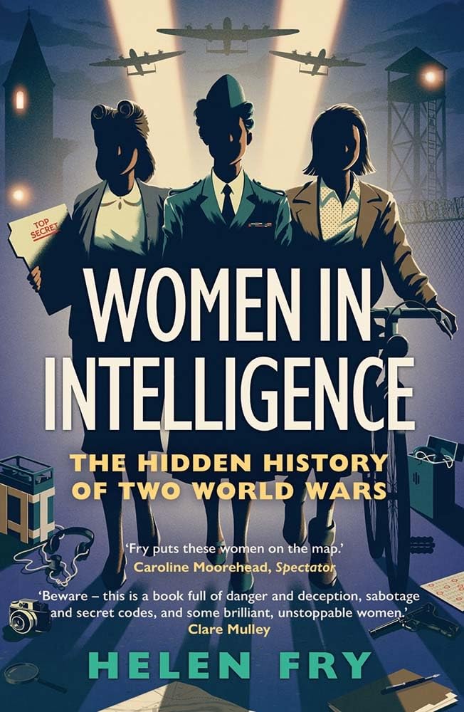 Women in Intelligence: The Hidden History of Two World Wars cover image