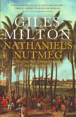 Nathaniel's Nutmeg: How One Man's Courage Changed the Course of History cover image