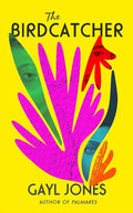 The Birdcatcher: FINALIST FOR THE 2022 NATIONAL BOOK AWARD cover image