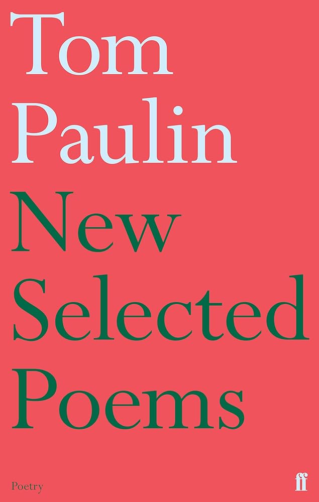 New Selected Poems of Tom Paulin cover image