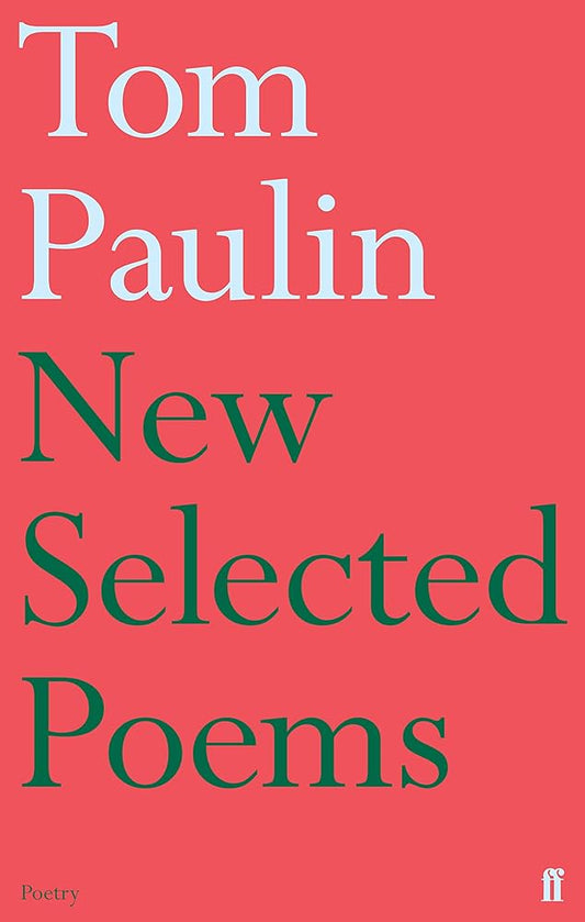 New Selected Poems of Tom Paulin cover image