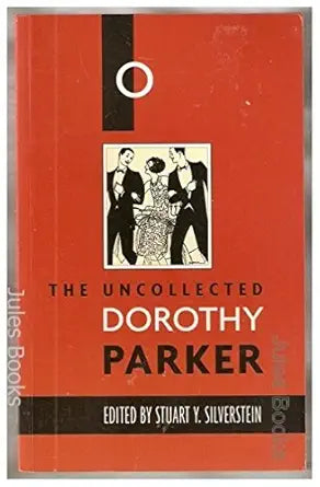 The uncollected Dorothy Parker cover image