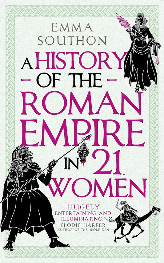 A History of the Roman Empire in 21 Women cover image