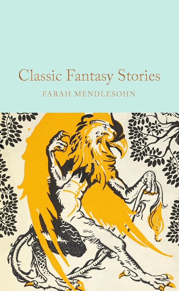 Classic Fantasy Stories (Macmillan Collector's Library) cover image