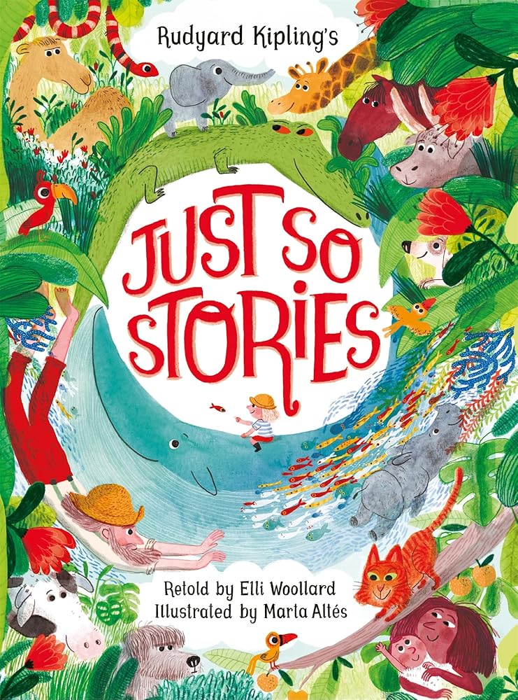 Rudyard Kipling's Just So Stories, retold by Elli Woollard cover image