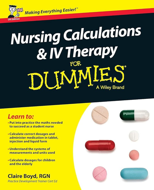 Nursing Calculations and IV Therapy For Dummies, UK Edition cover image