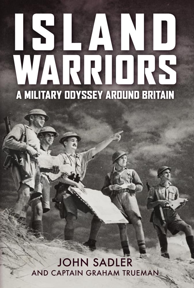 Island Warriors: A Military Odyssey around Britain cover image