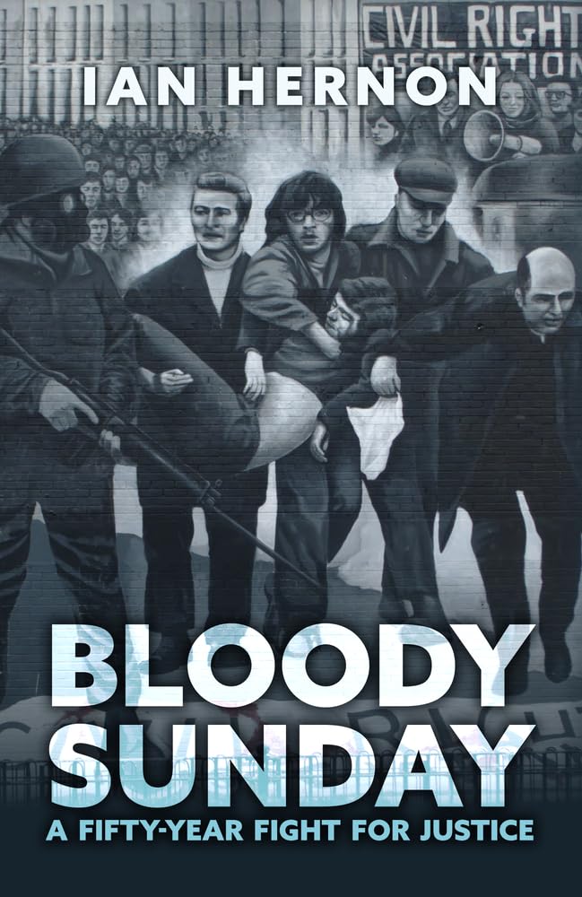 Bloody Sunday: A Fifty-Year Fight for Justice cover image