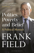 Politics, Poverty and Belief: A Political Memoir cover image