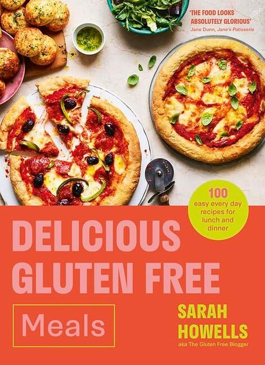 Delicious Gluten Free Meals: 100 easy everyday recipes for lunch and dinner cover image