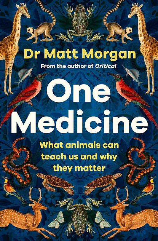 One Medicine: How understanding animals can save our lives cover image