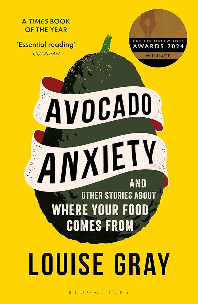 Avocado Anxiety: and Other Stories About Where Your Food Comes From cover image