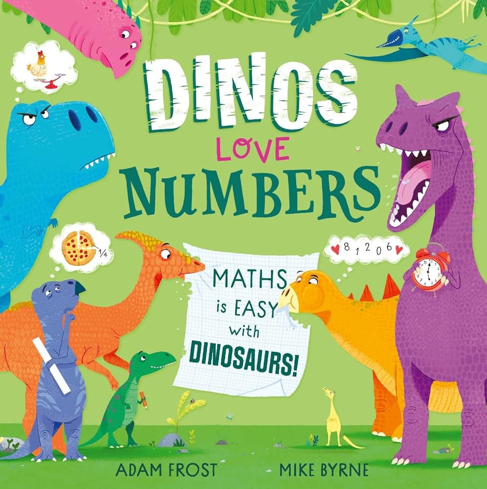 Dinos Love Numbers: Maths is easy with dinosaurs! cover image