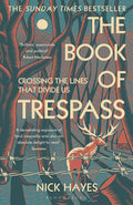 The Book of Trespass: Crossing the Lines that Divide Us cover image