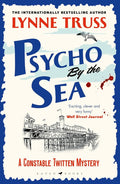 Psycho by the Sea: a pageturning laugh-out-loud English cozy mystery (A Constable Twitten Mystery) cover image