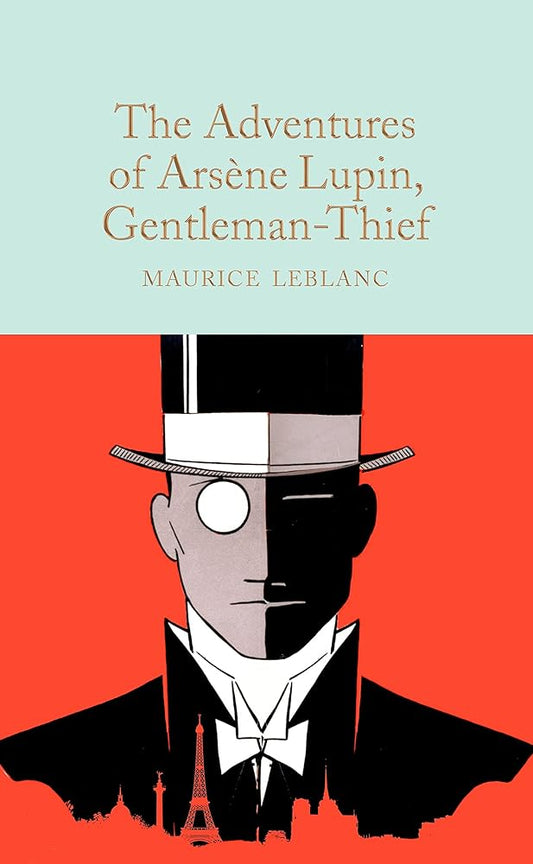 The Adventures of Arsène Lupin, Gentleman-Thief (Macmillan Collector's Library) cover image