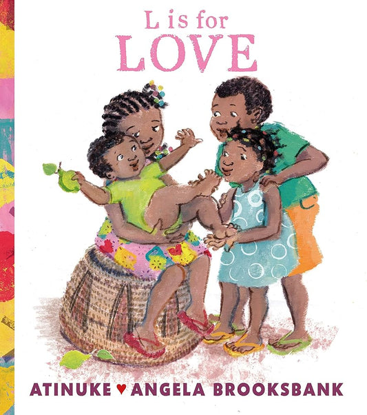 L is for Love: A first book of L words to give to someone you love, from the award-winning creators of Baby goes to Market, ages 3, 4, 5, 6 cover image