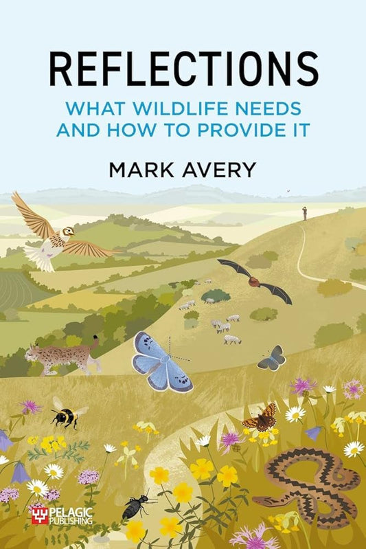 Reflections: What Wildlife Needs and How to Provide It cover image