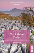 Yorkshire Dales: Local, characterful guides to Britain's special places (Bradt Slow Travel. Yorkshire Dales) cover image