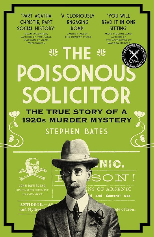 The Poisonous Solicitor: The True Story of a 1920s Murder Mystery cover image