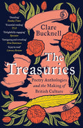 The Treasuries: Poetry Anthologies and the Making of British Culture cover image