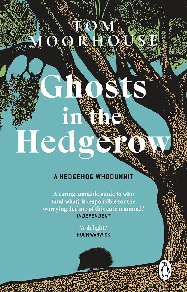 Ghosts in the Hedgerow: A hedghog whodunnit cover image