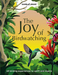 Lonely Planet The Joy of Birdwatching cover image