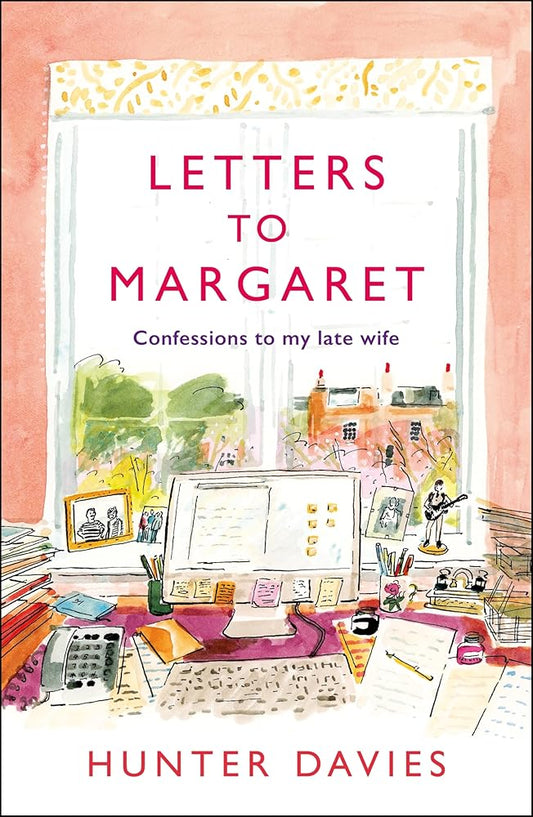 Letters to Margaret: Confessions to my Late Wife cover image