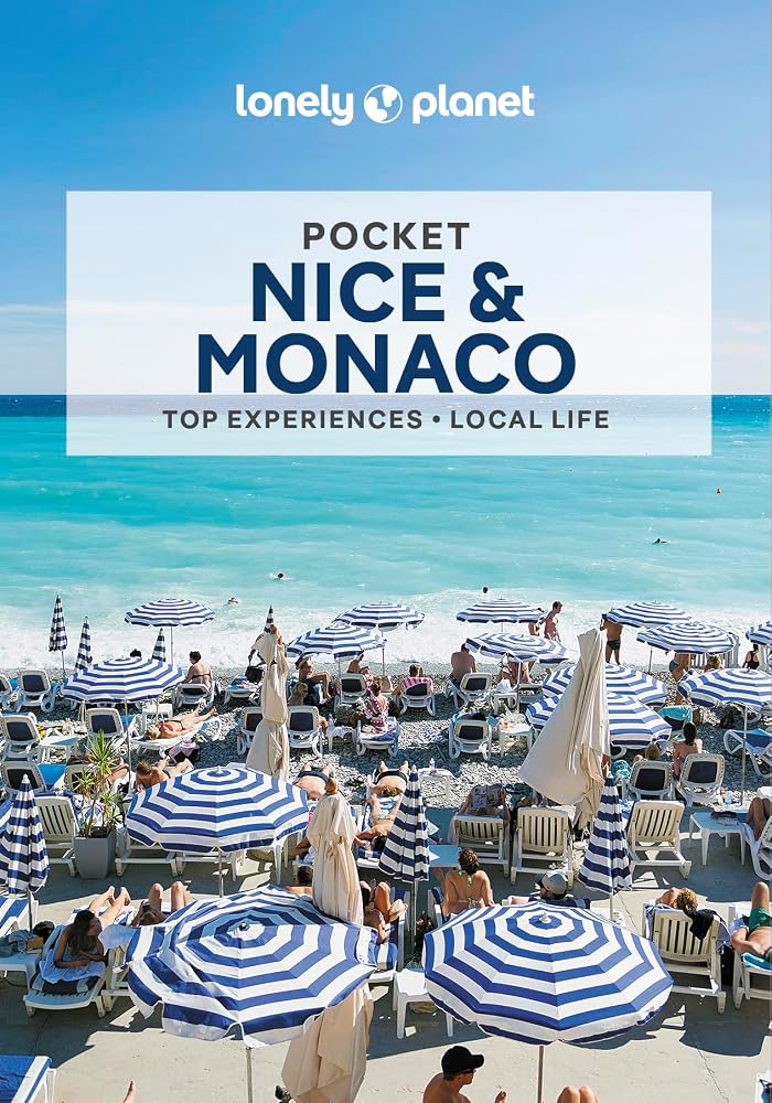 Lonely Planet Pocket Nice & Monaco: Detailed Itineraries | Travel Like a Local | Insider Tips | Covers Vieux Nice, Promenade, Cimiez, Monaco, and more (Pocket Guide) cover image