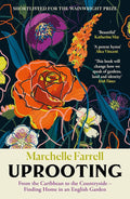 Uprooting: From the Caribbean to the Countryside – Finding Home in an English Garden cover image