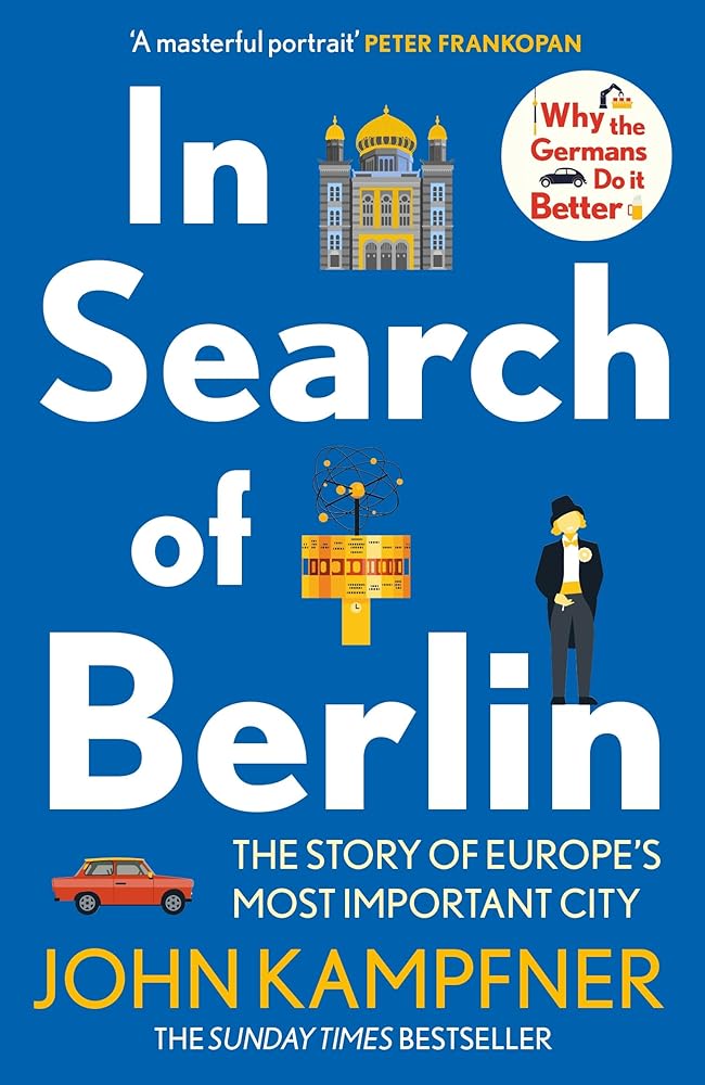 In Search of Berlin: The Story of Europe's Most Important City cover image