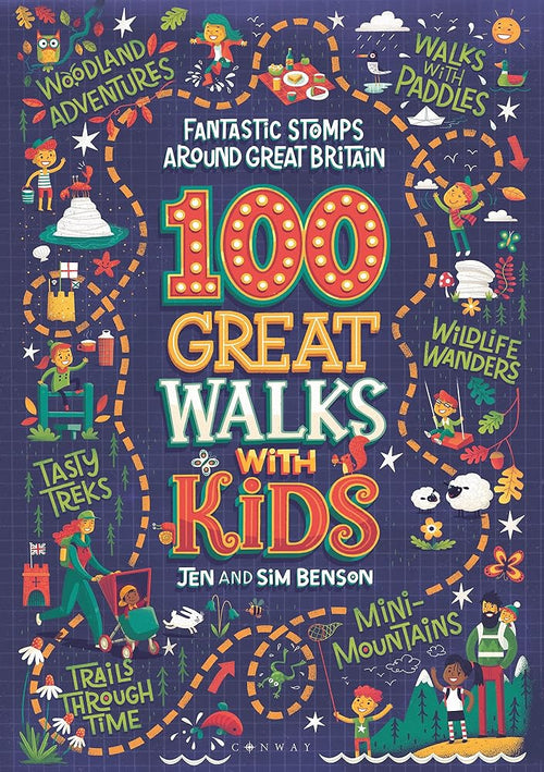 100 Great Walks with Kids: Fantastic stomps around Great Britain cover image