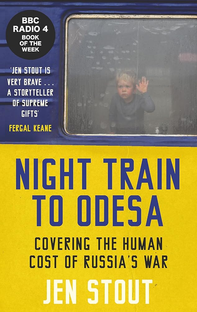 Night Train to Odesa: Covering the Human Cost of Russia’s War (BBC Radio 4 Book of the Week) cover image