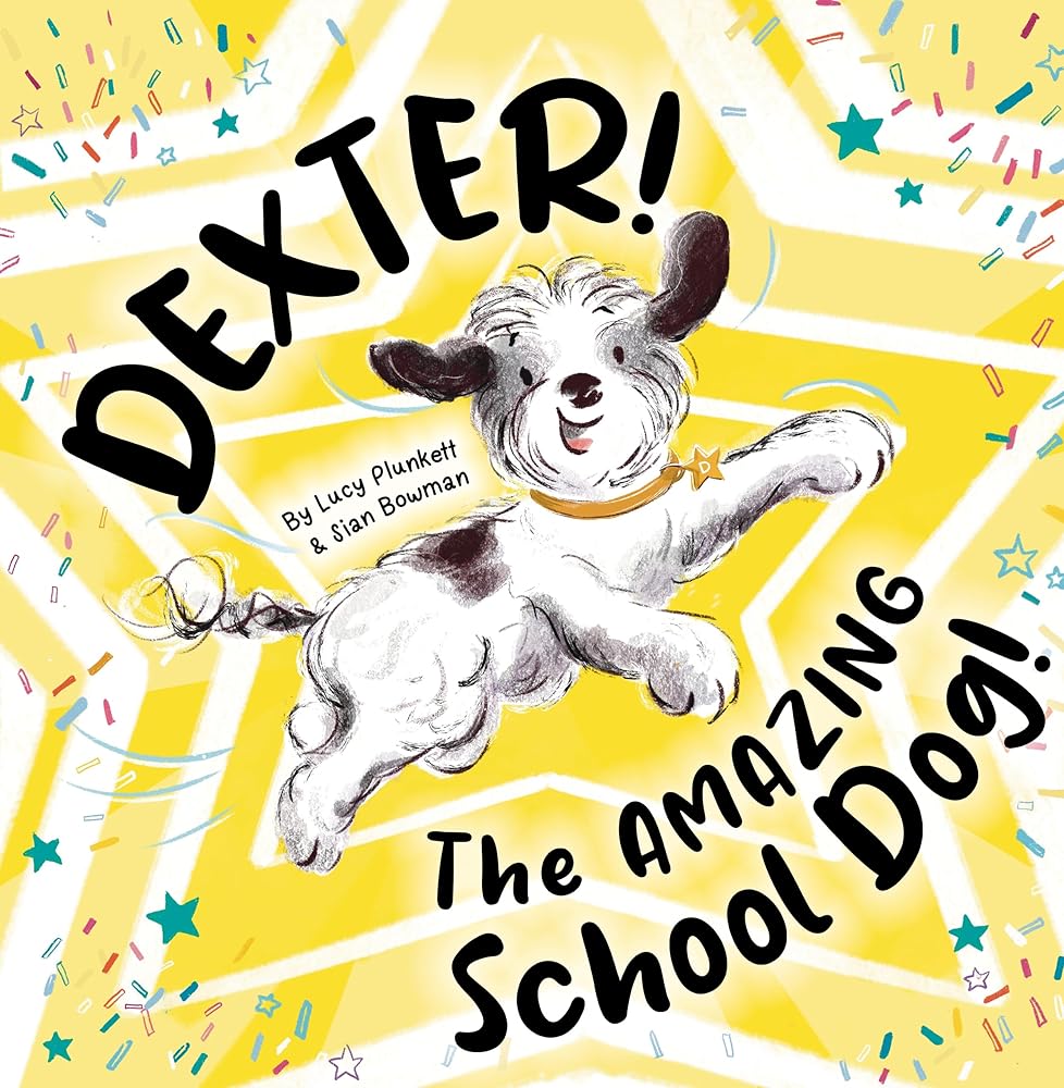 Dexter! The AMAZING School Dog! cover image