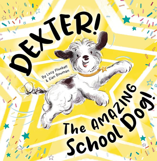 Dexter! The AMAZING School Dog! cover image